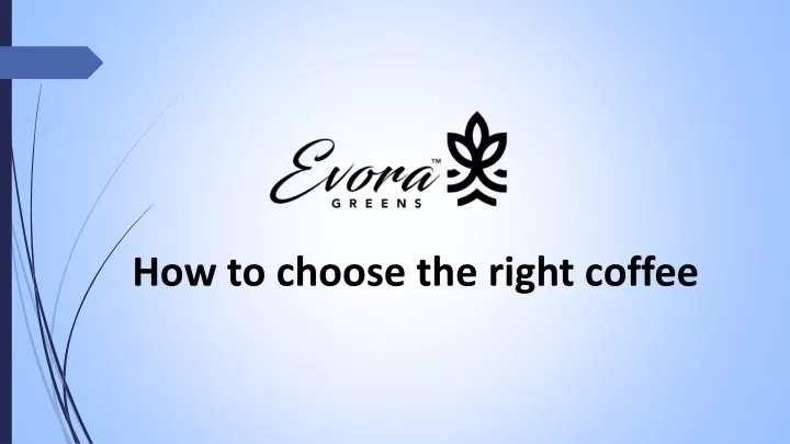 how to choose the right coffee