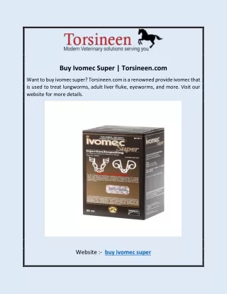Buy Ivomec Super | Torsineen.com
