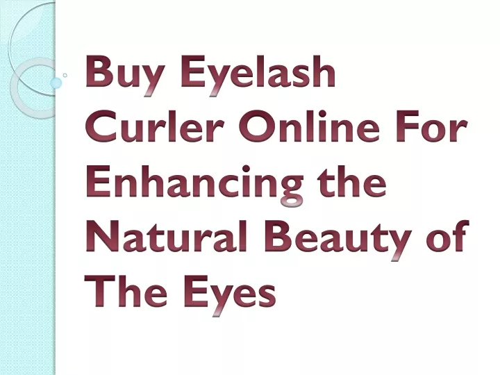 buy eyelash curler online for enhancing the natural beauty of the eyes