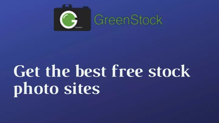 get the best free stock photo sites