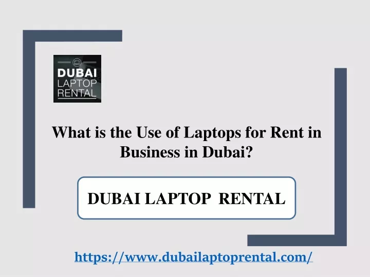 what is the use of laptops for rent in business