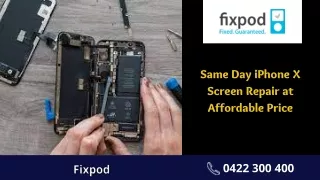 Fixpod – The Best Name for iPhone X Screen Replacement and Repair