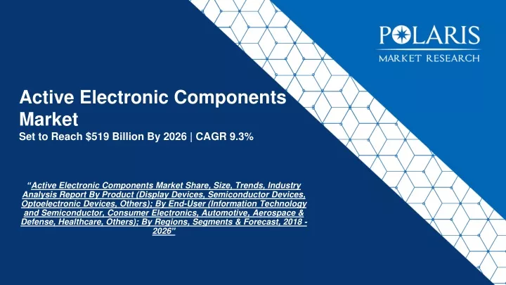 active electronic components market set to reach 519 billion by 2026 cagr 9 3