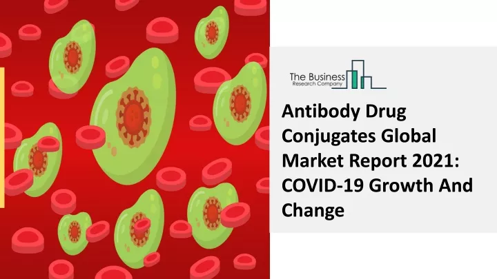 antibody drug conjugates global market report