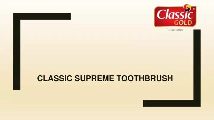 classic supreme toothbrush