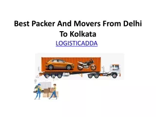 Best Packer And Movers From Delhi To Kolkata