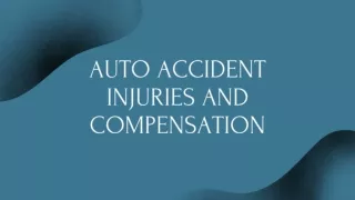 Auto Accident Injuries and Compensation