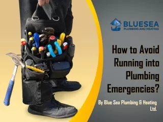 How to Avoid Running into Plumbing Emergencies