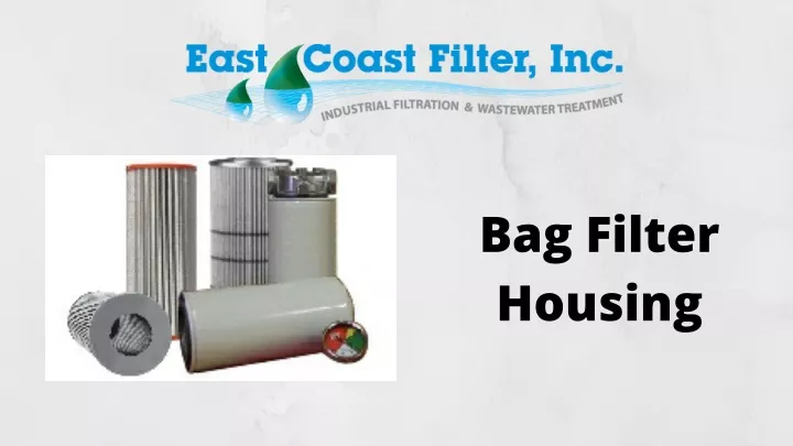 bag filter housing