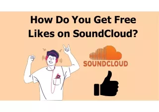 How Do You Get Free Likes on SoundCloud?