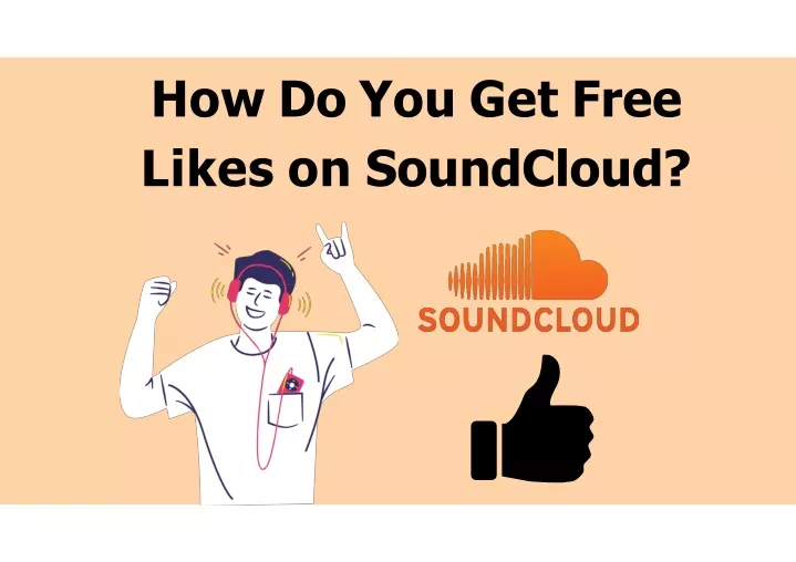 how do you get free likes on soundcloud