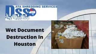wet document destruction in houston
