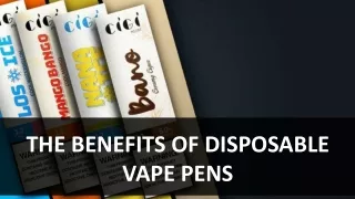 The Benefits of Disposable Vape Pens