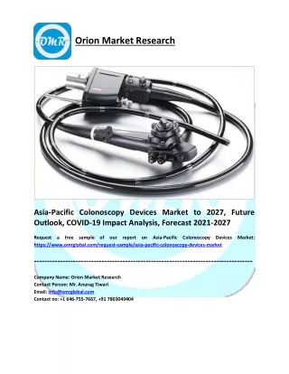 Asia-Pacific Colonoscopy Devices Market Industry Analysis and Report 2021-2027