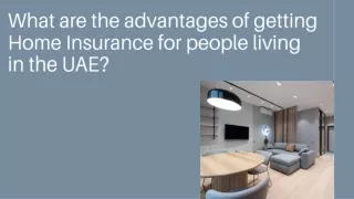 What are the advantages of getting Home Insurance for people living in the UAE?