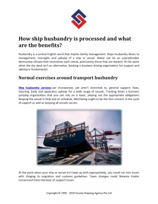 How ship husbandry is processed and what are the benefits