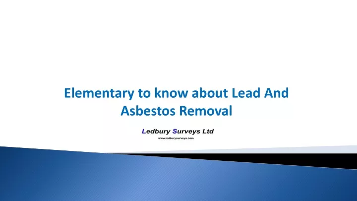 elementary to know about lead and asbestos removal