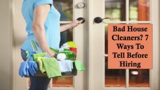 Ways to Identify a Bad House Cleaning Service