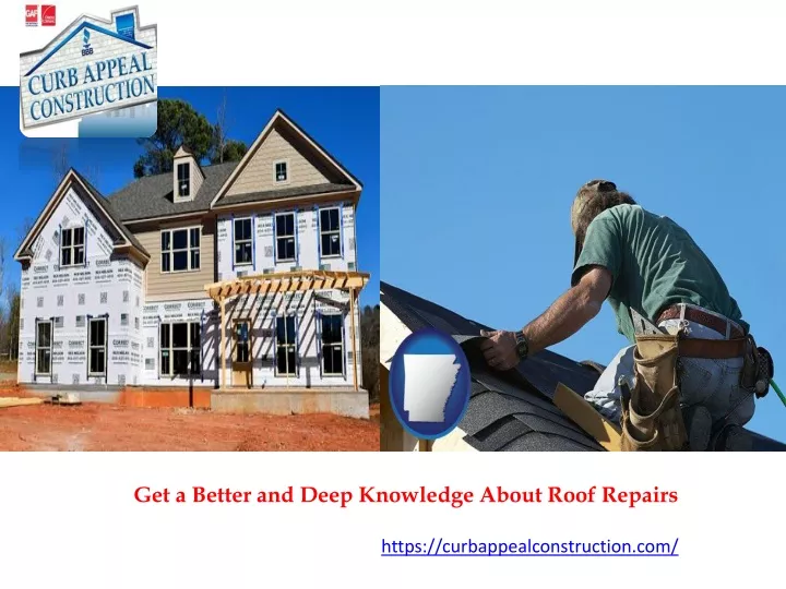 get a better and deep knowledge about roof repairs