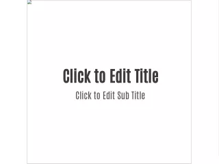 click to edit title click to edit sub title