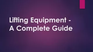 Lifting Equipment - A Complete Guide
