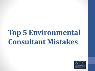 top 5 environmental consultant mistakes