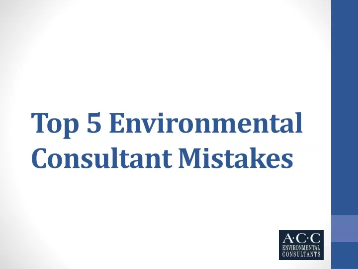 top 5 environmental consultant mistakes