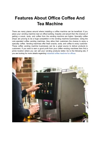 Features About Office Coffee And Tea Machine