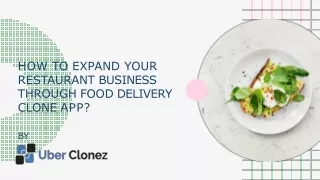 How to Expand Your Restaurant Business through Food Delivery clone App?