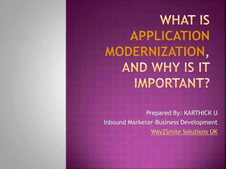 what is application modernization and why is it important