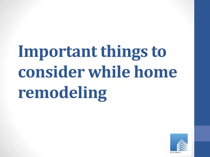 important things to consider while home remodeling