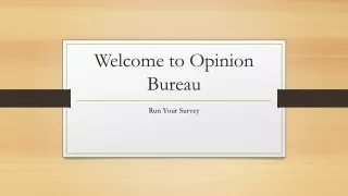 Paid Survey Site - Earn money by doing online surveys | Opinion Bureau