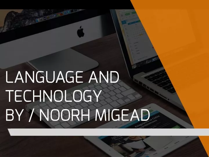 language and technology by noorh migead