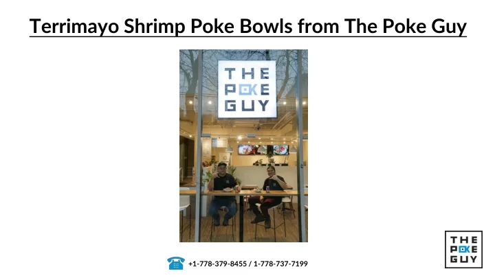 terrimayo shrimp poke bowls from the poke guy