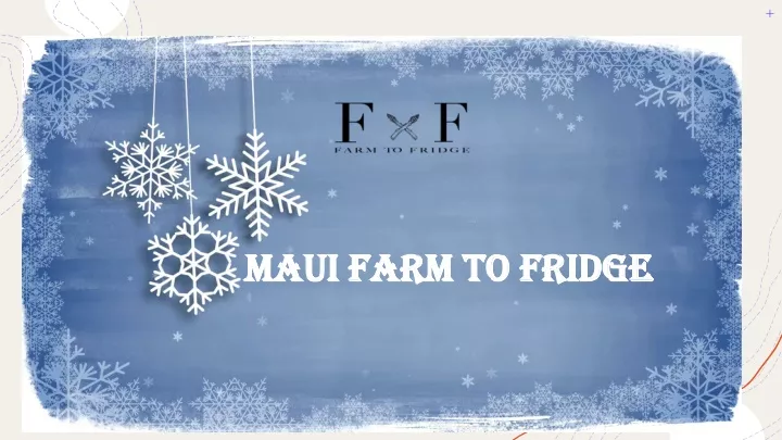 maui farm to fridge