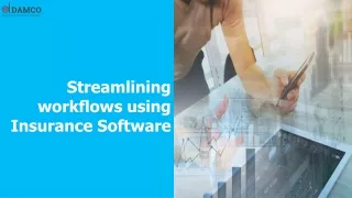 streamlining workflows using insurance software