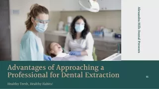 Advantages of Approaching a Professional for Dental Extraction