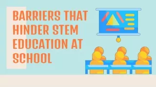 Barriers that hinder STEM Education at School