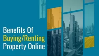 Benefits Of Buying/Renting Property Online