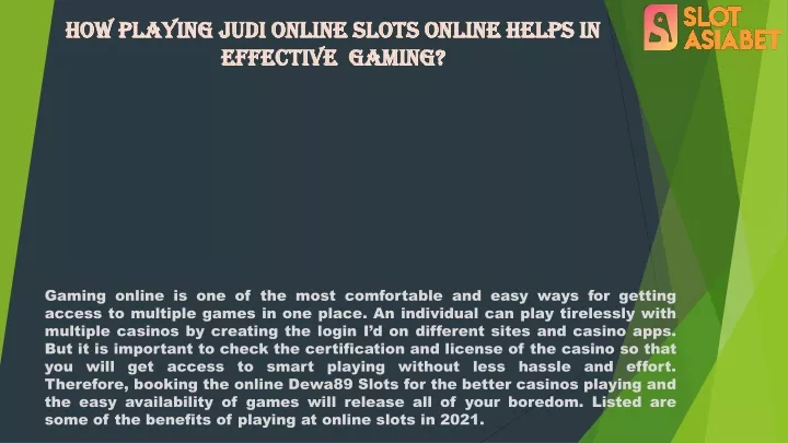 how playing judi online slots online helps in effective gaming