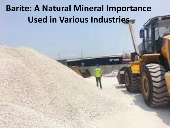 barite a natural mineral importance used in various industries