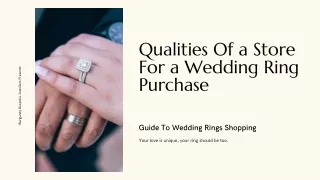 Qualities Of a Store For a Wedding Ring Purchase