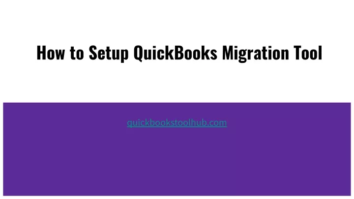 how to setup quickbooks migration tool