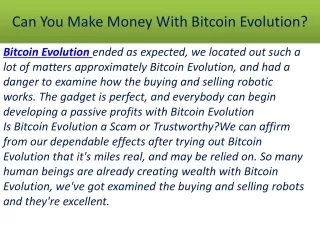 Can You Make Money With Bitcoin Evolution