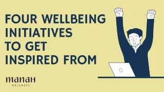 Four Wellbeing Initiatives to Get inspired From