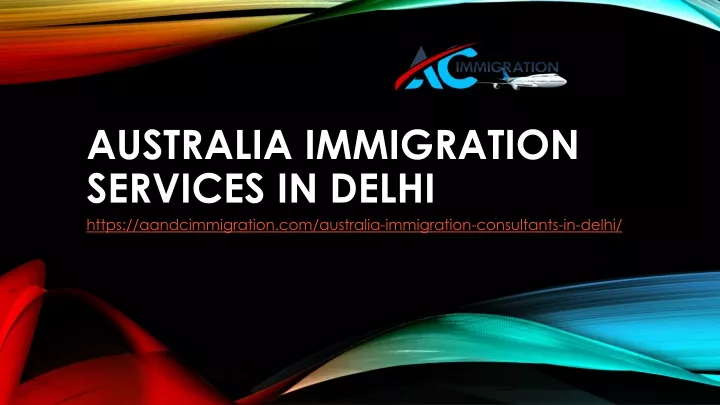 australia immigration services in delhi