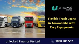 Flexible Truck Loans in Toowoomba with Easy Repayments