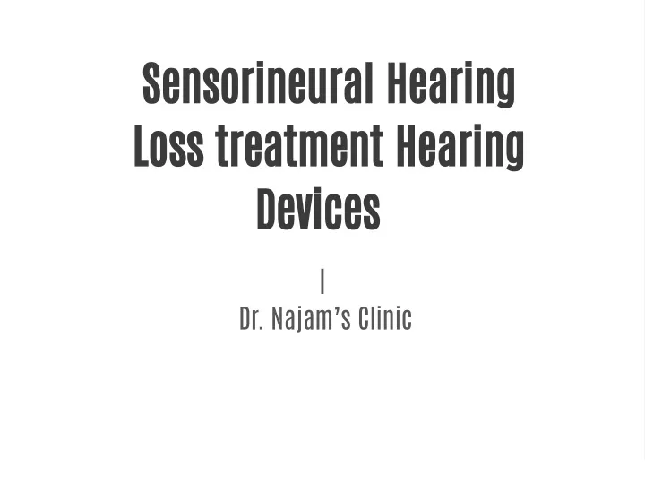 sensorineural hearing loss treatment hearing