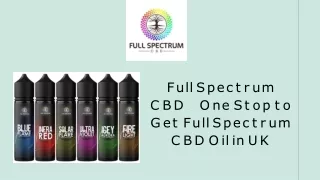 Full Spectrum CBD – One Stop to Get Full Spectrum CBD Oil in UK
