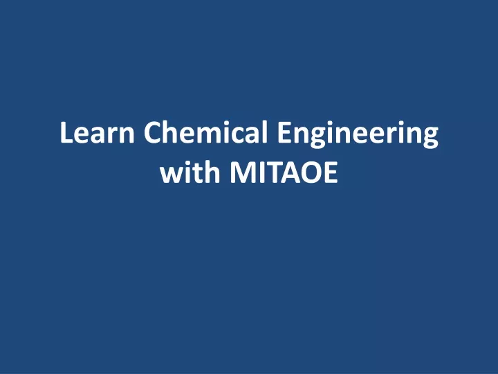 learn chemical engineering with mitaoe